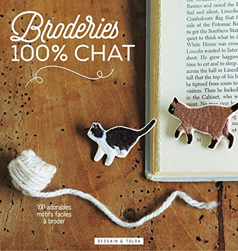 Broderies 100 % chat : 100 adorables motifs faciles à broder