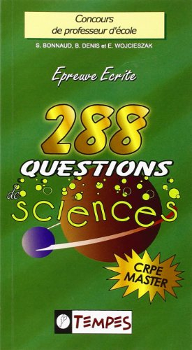 288 questions de sciences : avec 107 confusions à éviter : concours de professeur d'école