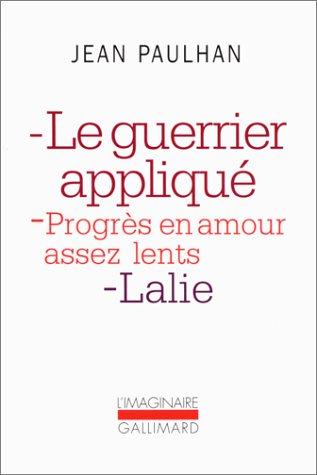 Le Guerrier appliqué. Progrès en amour assez lents. Lalie