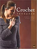 Crochet tendance : Projets luxueux, allures design