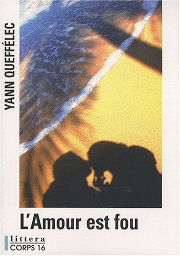 L'amour est fou
