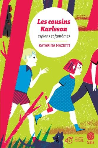 Les cousins Karlsson. Vol. 1. Espions et fantômes