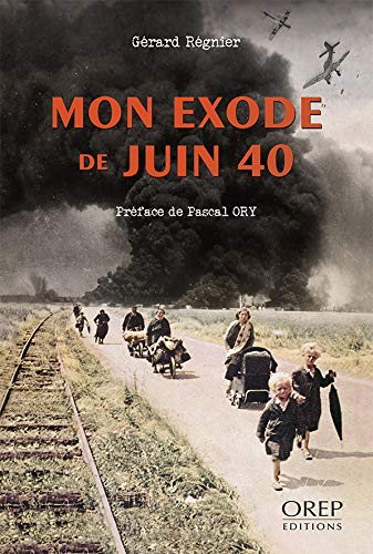 Mon exode de juin 40 : Le Havre... Trouville... Saint-Hilaire-du-Harcouët...