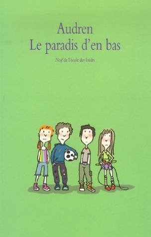 le paradis d'en bas