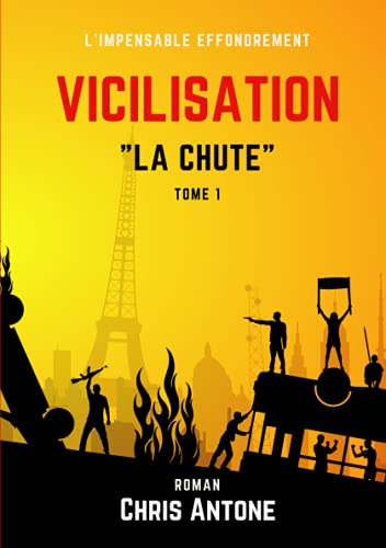 VICILISATION - La Chute