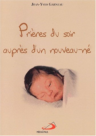 prières du soir auprès d'un nouveau-né