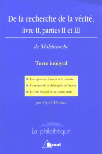 De la recherche de la vérité, Malbranche : livre II, Parties II et III