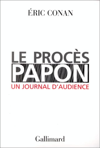 Le procès Papon : un journal d'audience