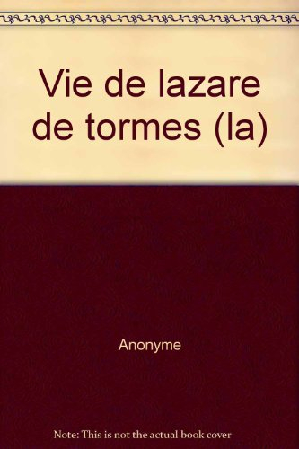 La vie de Lazare de Tormès
