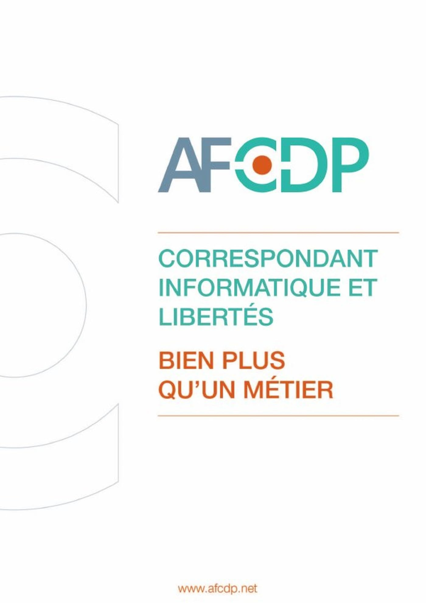 CORRESPONDANT INFORMATIQUE ET LIBERTES : BIEN PLUS QU'UN METIER