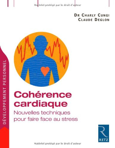 Cohérence cardiaque : nouvelles techniques pour faire face au stress