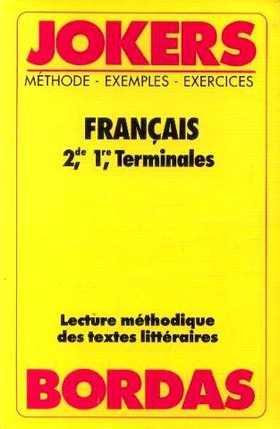 français 2e 1e term - lecture méthodique des textes littéraires