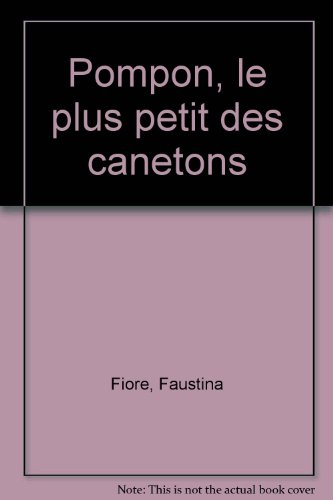 Pompon, le plus petit des canetons