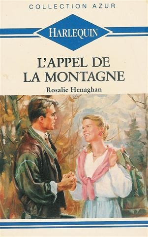 l'appel de la montagne : collection : harlequin azur n, 1080