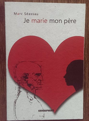 Je marie mon père