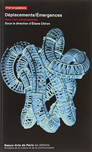 Déplacements-émergences dans l'art contemporain