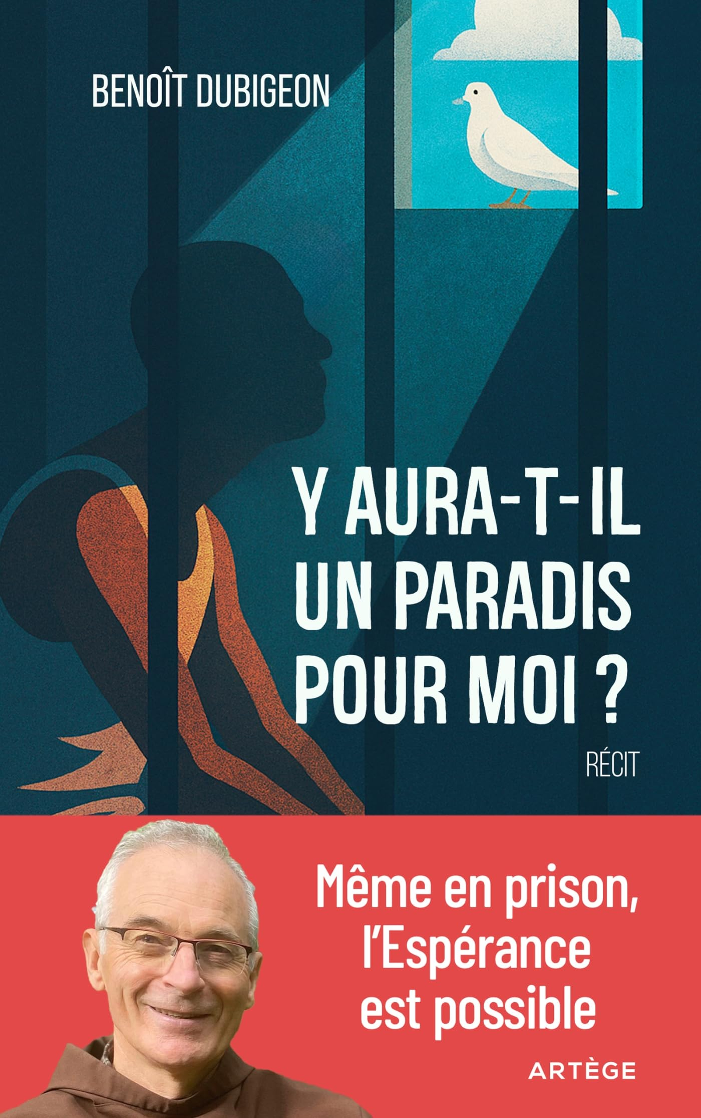 Y aura-t-il un paradis pour moi ? : même en prison, l'espérance est possible : récit