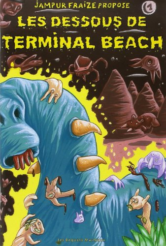 Les dessous de Terminal Beach. Vol. 1. Terminal beach