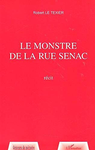 Le monstre de la rue Sénac