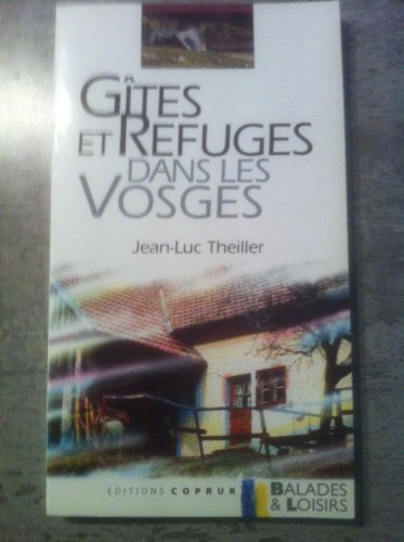 Gîtes et refuges dans les Vosges