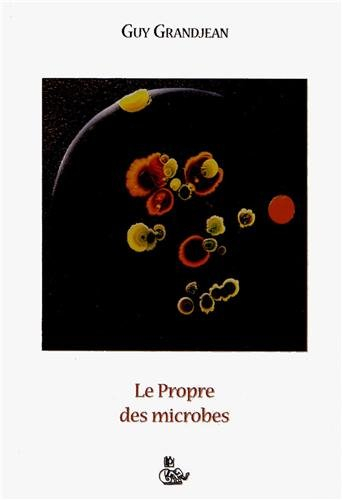 Le propre des microbes : chronique