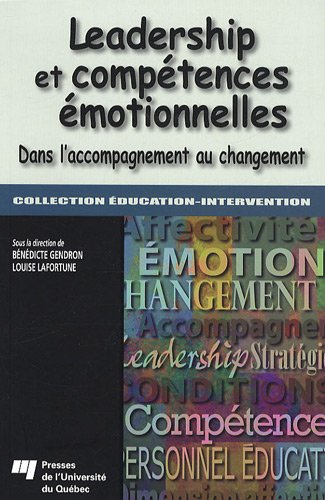 Leadership et compétences émotionnelles : dans l'accompagnement au changement