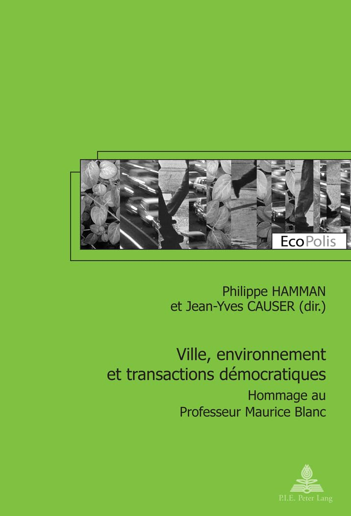 Ville, environnement et transactions démocratiques : hommage au professeur Maurice Blanc