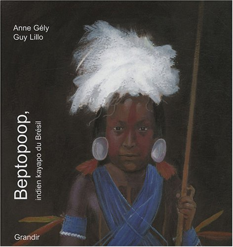 Beptopoop, indien kayapo du Brésil