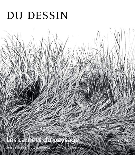 Carnets du paysage (Les), n° 24. Du dessin