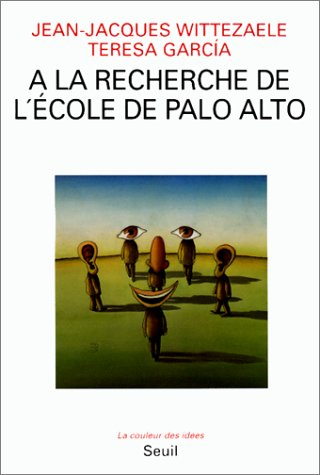 A la recherche de l'école de Palo Alto