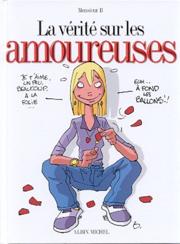La vérité sur les amoureuses