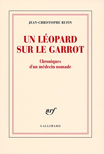 Un léopard sur le garrot : chroniques d'un médecin nomade