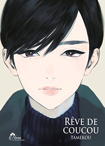 Rêve de coucou. Vol. 1
