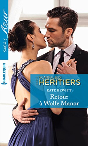 Retour à Wolfe Manor : scandaleux héritiers