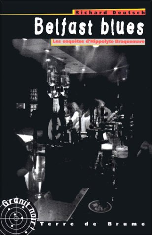 Du sang sur la paix. Vol. 1. Belfast blues