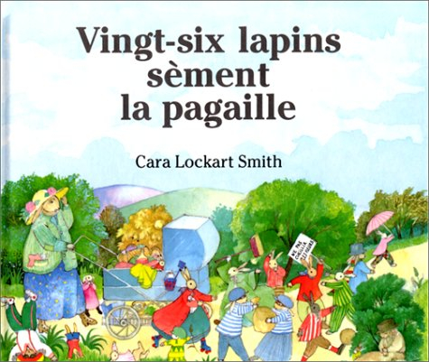 vingt-six lapins sèmenr la pagaille