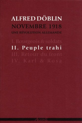 Novembre 1918 : une révolution allemande. Vol. 2. Peuple trahi