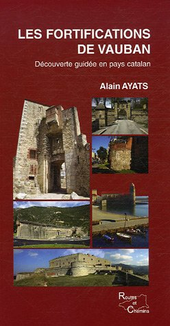 Les fortifications de Vauban : découverte guidée en pays catalan