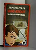 Les pistolets de sans-atout.