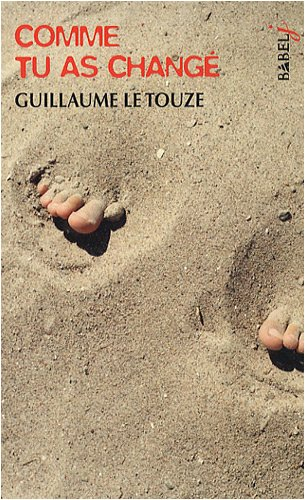 Comme tu as changé