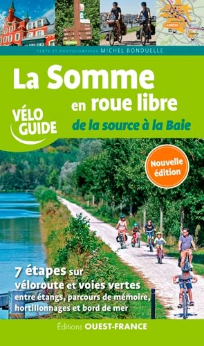 La Somme en roue libre : de la source à la baie