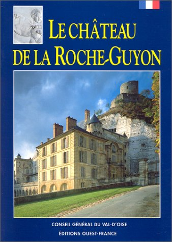 Le château de la Roche-Guyon