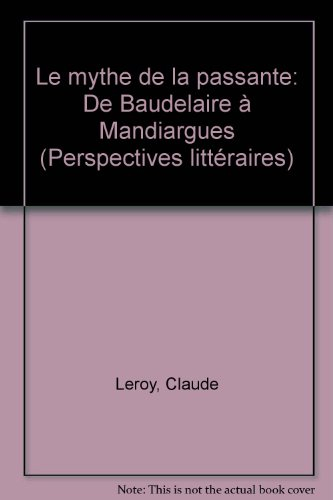 Le mythe de la passante de Baudelaire à Mandiargues