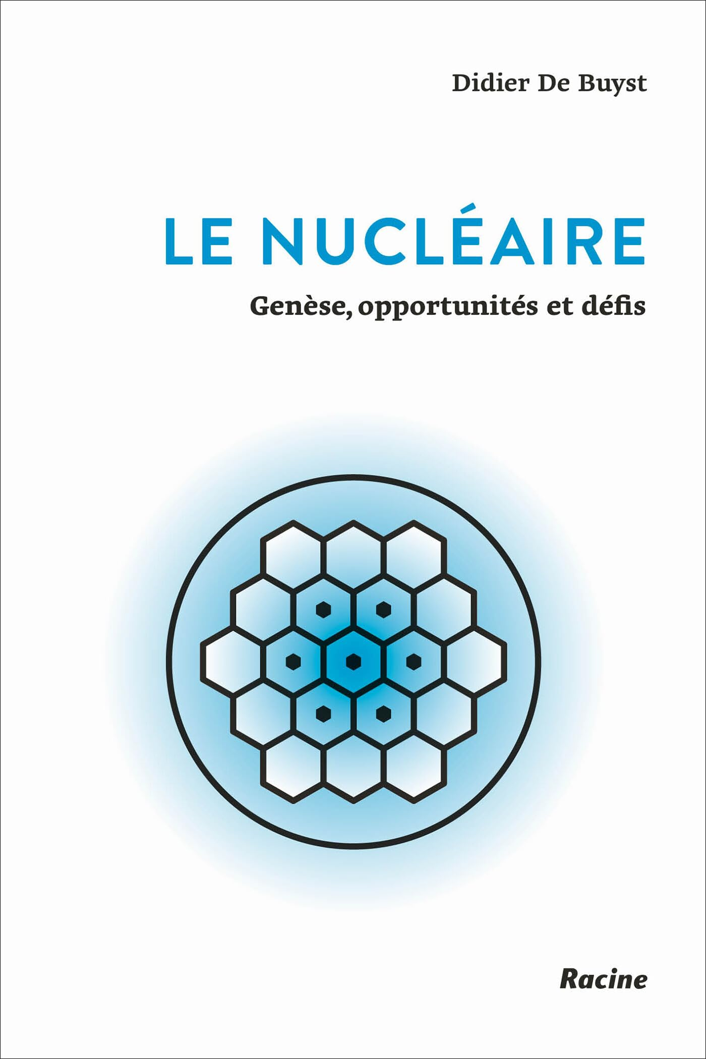 Le nucléaire: Genèse, opportunités et défis