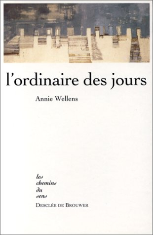 L'ordinaire des jours : un itinéraire spirituel