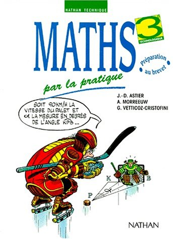 Maths par la pratique : 3e technologique
