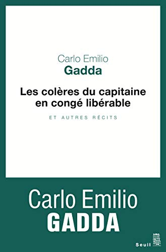 Les colères du capitaine en congé libérable : et autres récits