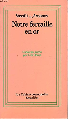Notre ferraille en or