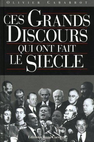 Ces grands discours qui ont fait le siècle