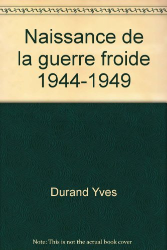 Naissance de la guerre froide, 1944-1949